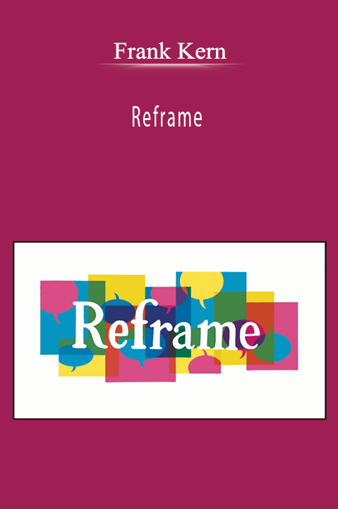 Reframe – Frank Kern