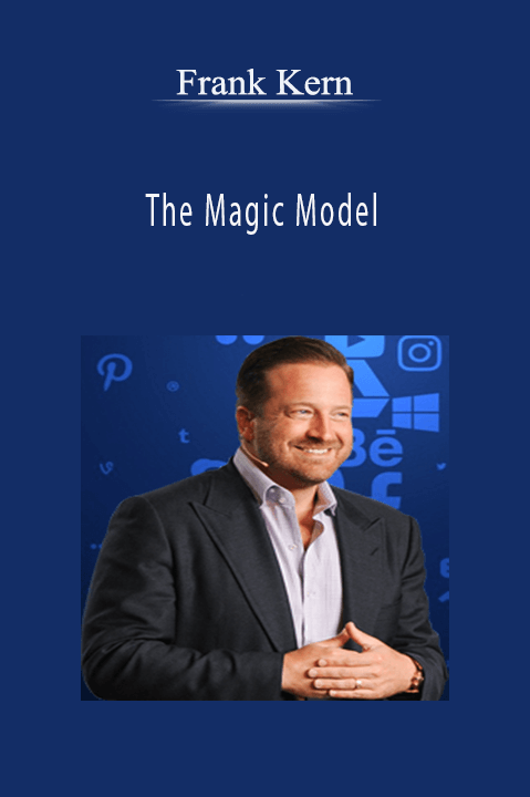 The Magic Model – Frank Kern