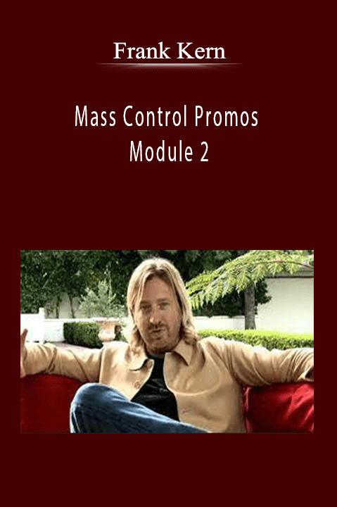 Mass Control Promos – Module 2 – Frank Kern