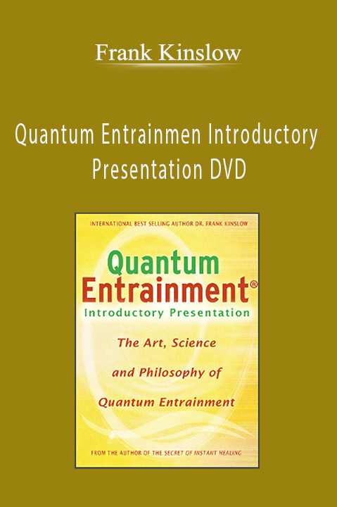 Quantum Entrainmen Introductory Presentation DVD – Frank Kinslow