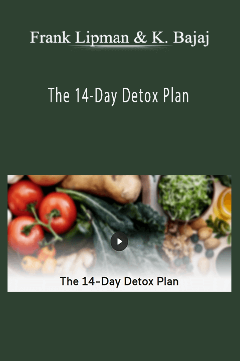 The 14–Day Detox Plan – Frank Lipman & Kerry Bajaj