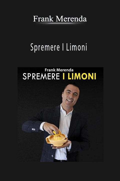 Spremere I Limoni – Frank Merenda