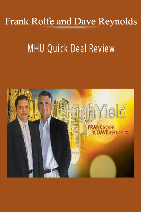 MHU Quick Deal Review – Frank Rolfe and Dave Reynolds