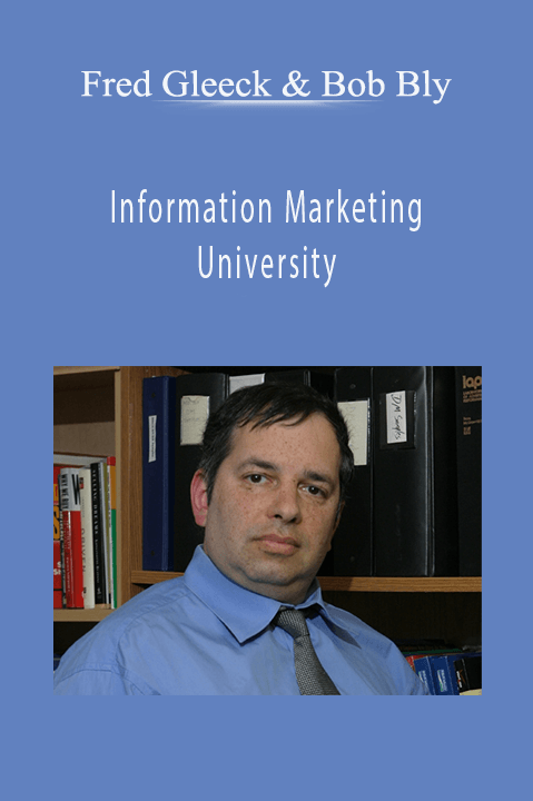 Information Marketing University – Fred Gleeck & Bob Bly