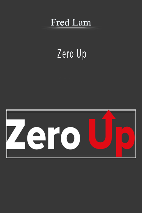 Zero Up – Fred Lam