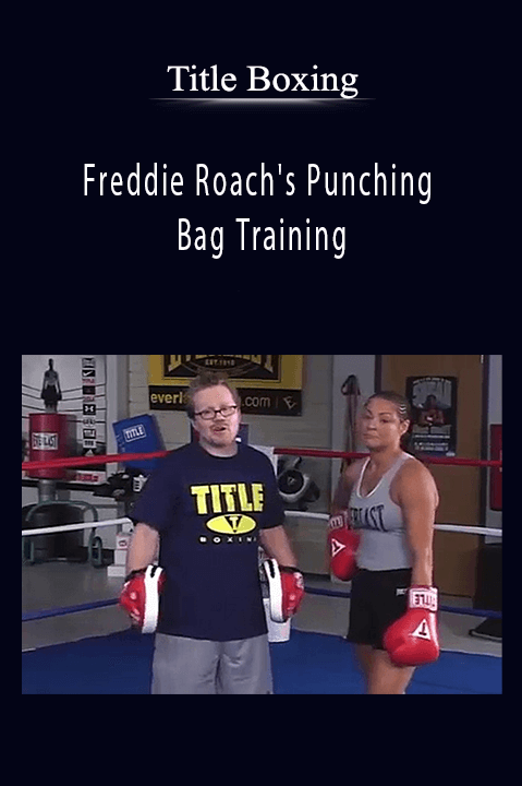 Title Boxing – Freddie Roach's Punching Bag Training