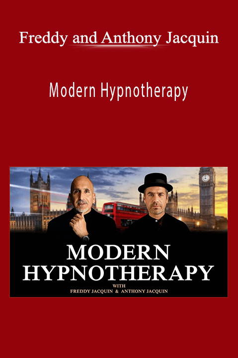 Modern Hypnotherapy – Freddy and Anthony Jacquin