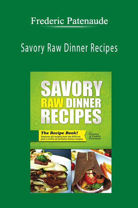 Savory Raw Dinner Recipes – Frederic Patenaude