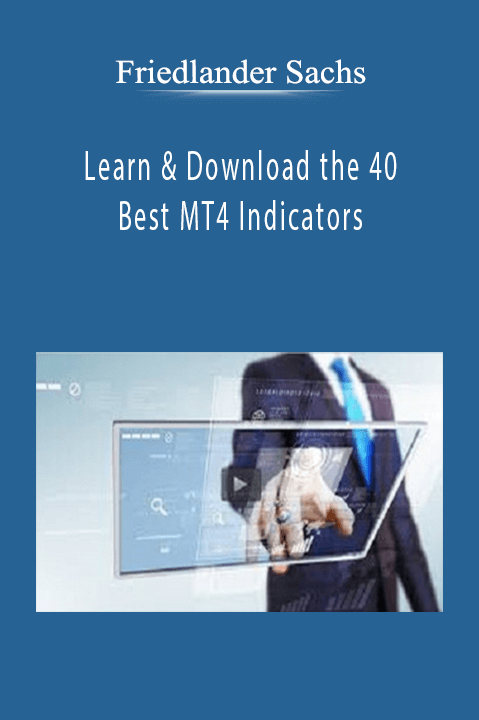 Learn & Download the 40 Best MT4 Indicators – Friedlander Sachs