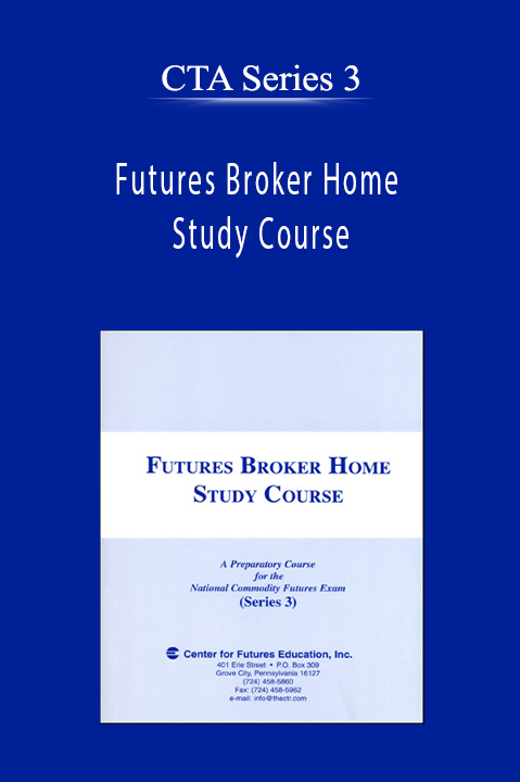 CTA Series 3 – Futures Broker Home Study Course