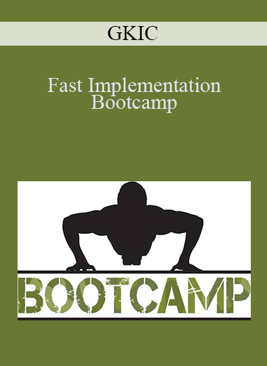 Fast Implementation Bootcamp – GKIC