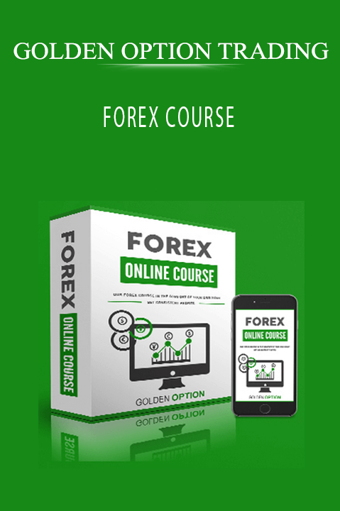 FOREX COURSE – GOLDEN OPTION TRADING