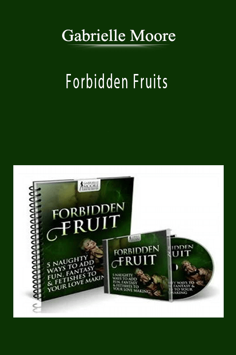 Forbidden Fruits – Gabrielle Moore