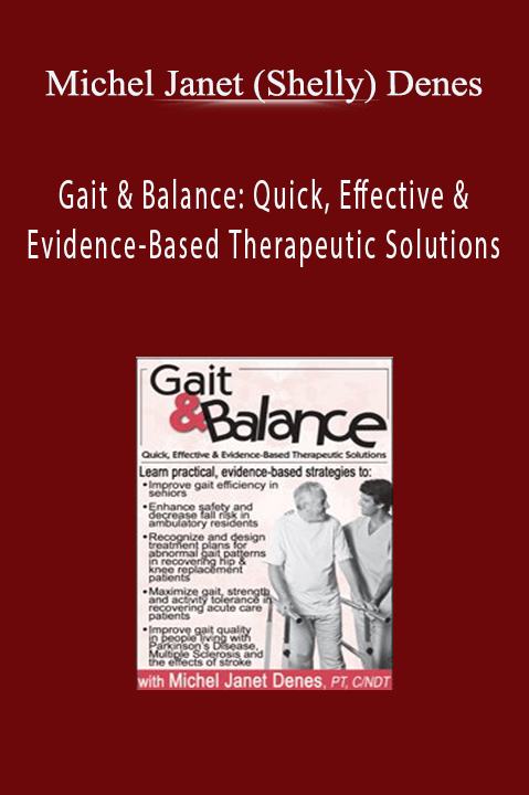 Michel Janet (Shelly) Denes – Gait & Balance: Quick