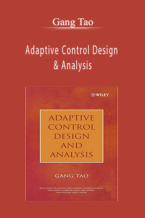 Adaptive Control Design & Analysis – Gang Tao