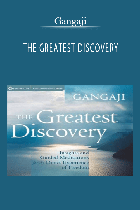 THE GREATEST DISCOVERY – Gangaji