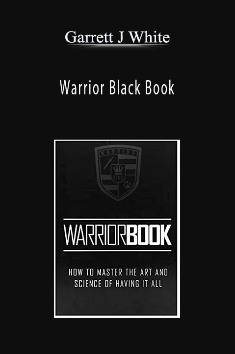 Warrior Black Book – Garrett J White