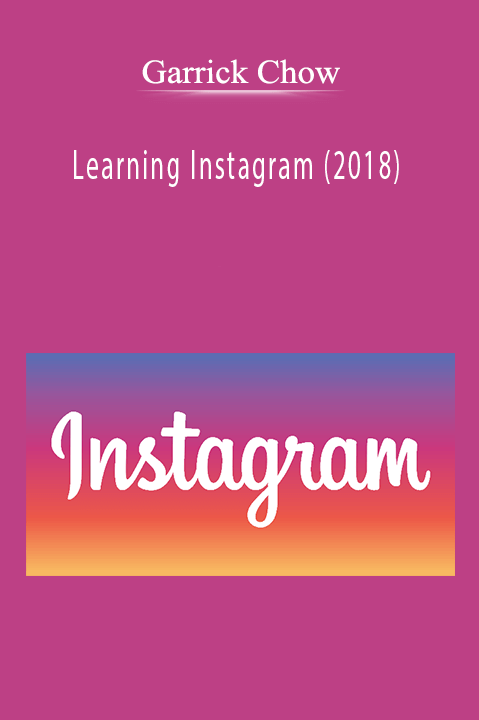 Learning Instagram (2018) – Garrick Chow