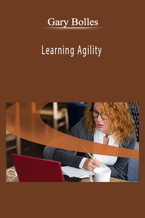 Learning Agility – Gary Bolles