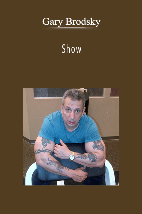 Show – Gary Brodsky