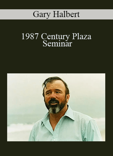 1987 Century Plaza Seminar – Gary Halbert