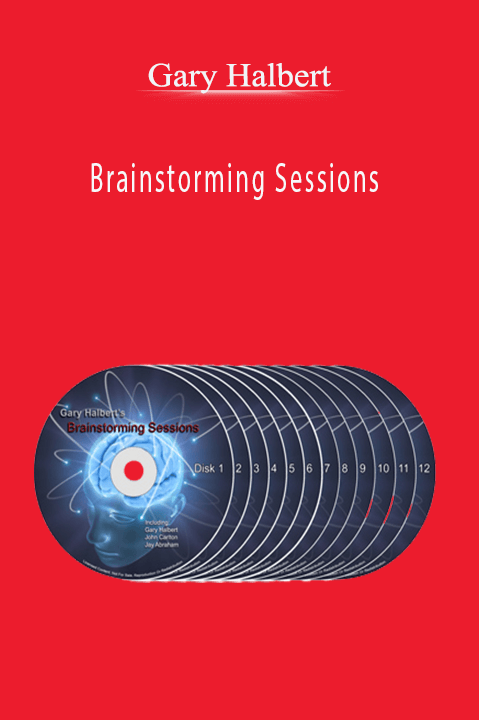 Brainstorming Sessions – Gary Halbert