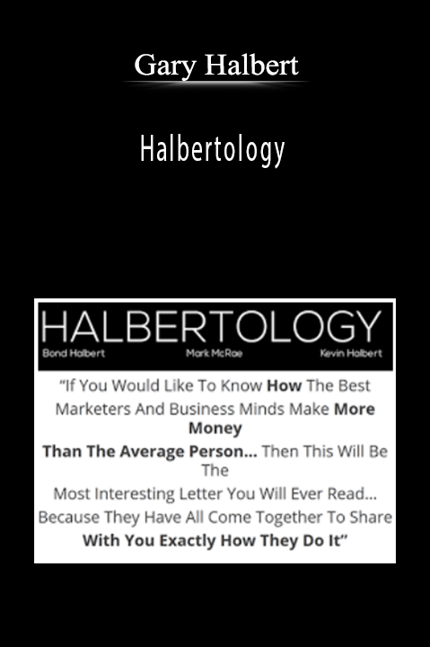 Halbertology – Gary Halbert