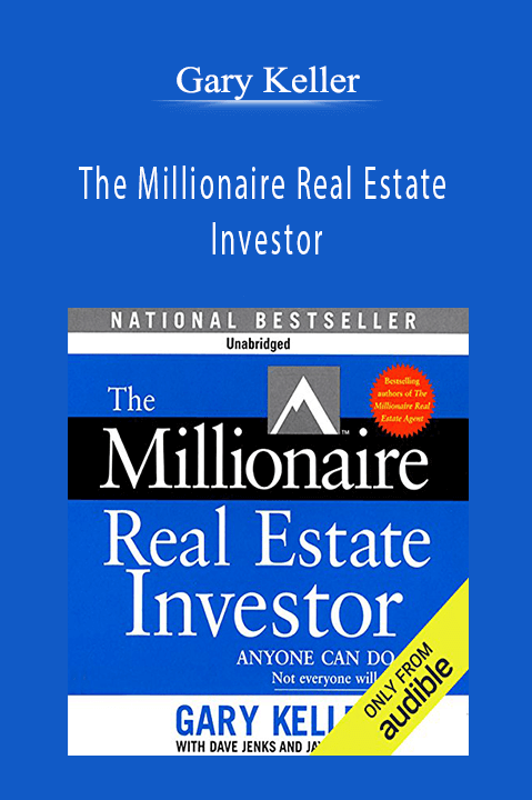 The Millionaire Real Estate Investor – Gary Keller