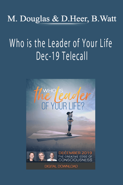 Who is the Leader of Your Life Dec–19 Telecall – Gary M. Douglas & Dr. Dain Heer