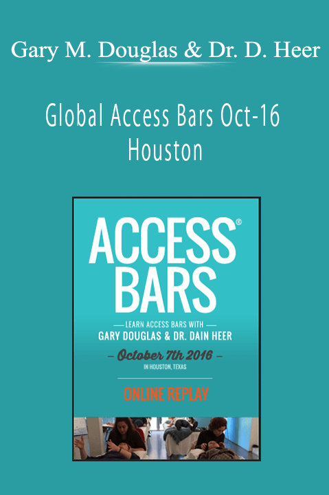 Global Access Bars Oct–16 Houston – Gary M. Douglas & Dr. Dain Heer