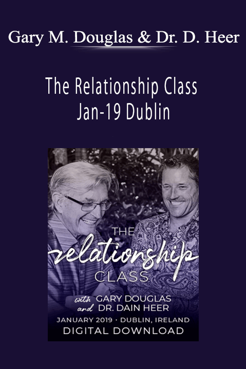 The Relationship Class Jan–19 Dublin – Gary M. Douglas & Dr. Dain Heer