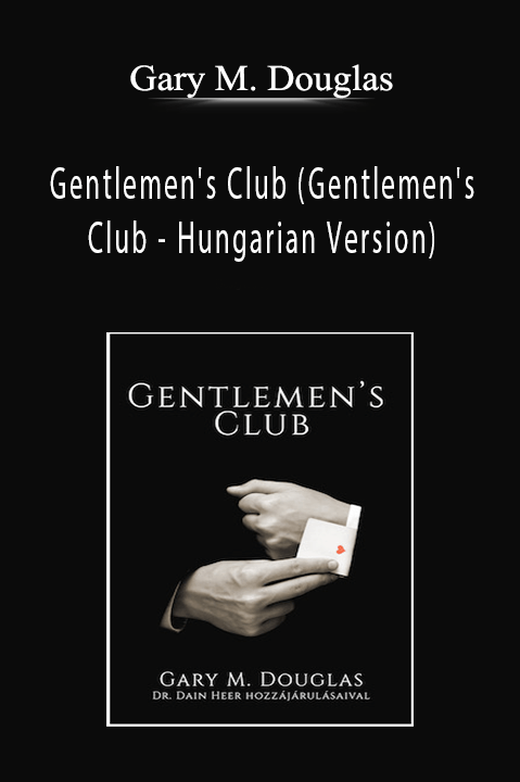 Gentlemen's Club (Gentlemen's Club – Hungarian Version) – Gary M. Douglas