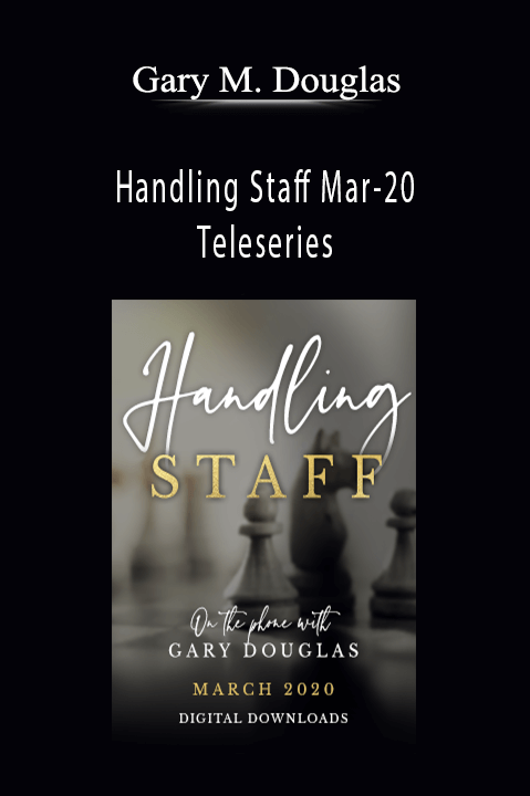 Handling Staff Mar–20 Teleseries – Gary M. Douglas