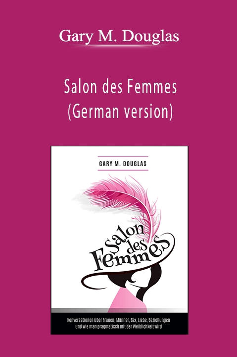 Salon des Femmes (German version) – Gary M. Douglas