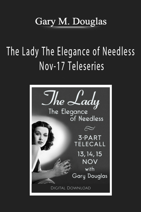 The Lady The Elegance of Needless Nov–17 Teleseries – Gary M. Douglas