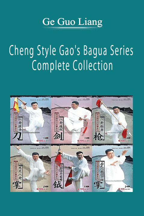 Cheng Style Gao's Bagua Series Complete Collection – Ge Guo Liang