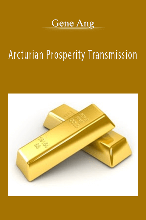 Arcturian Prosperity Transmission – Gene Ang