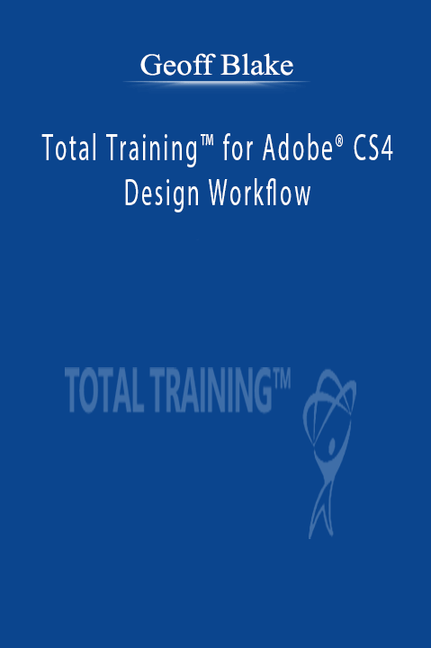 Total Training for Adobe CS4: Design Workflow – Geoff Blake