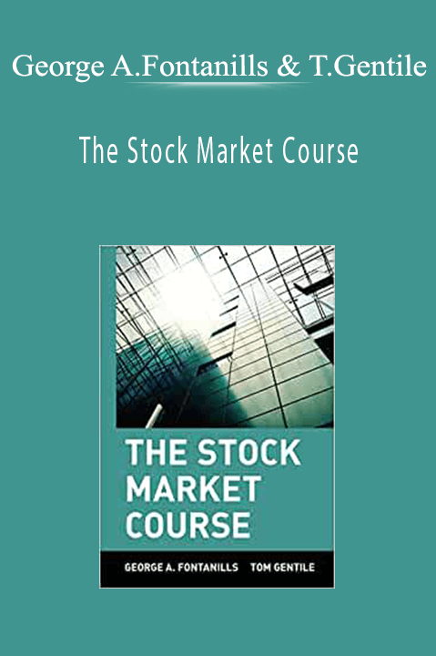 The Stock Market Course – George A.Fontanills & Tom Gentile