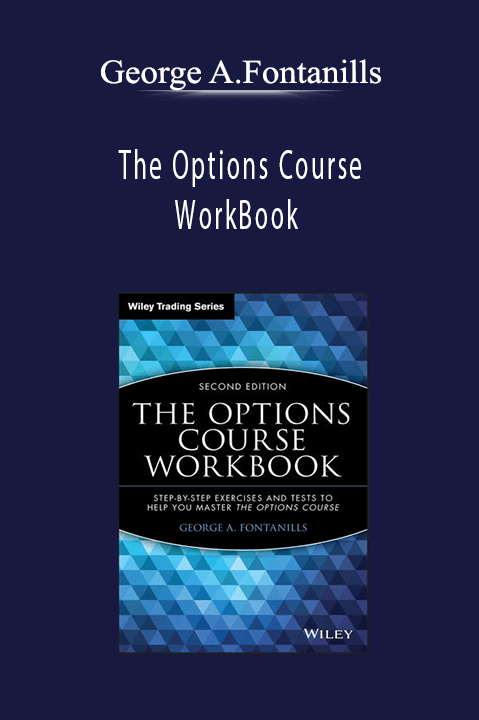 The Options Course WorkBook – George A.Fontanills