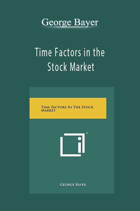 Time Factors in the Stock Market – George Bayer