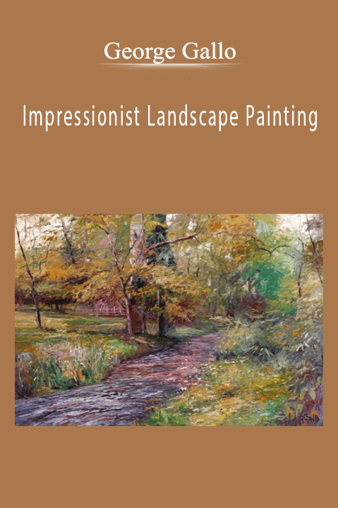 George Gallo: Impressionist Landscape Painting