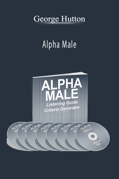 Alpha Male – George Hutton