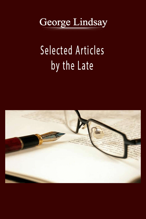 Selected Articles by the Late – George Lindsay