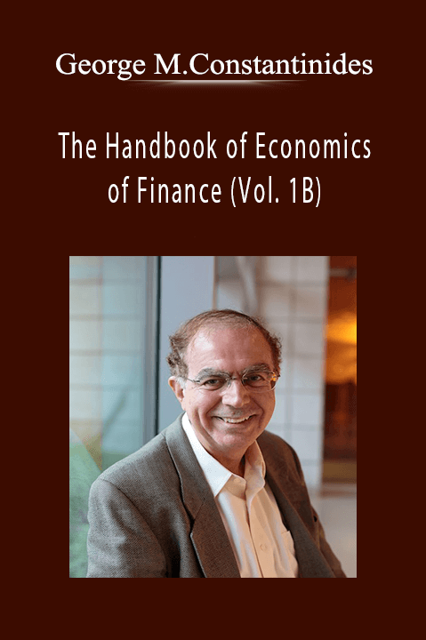 The Handbook of Economics of Finance (Vol. 1B) – George M.Constantinides