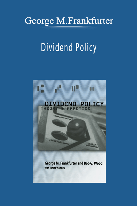 Dividend Policy – George M.Frankfurter