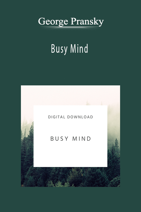 Busy Mind – George Pransky