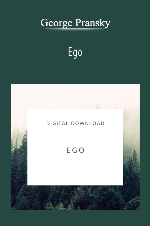 Ego – George Pransky