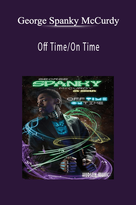 George Spanky McCurdy: Off Time/On Time