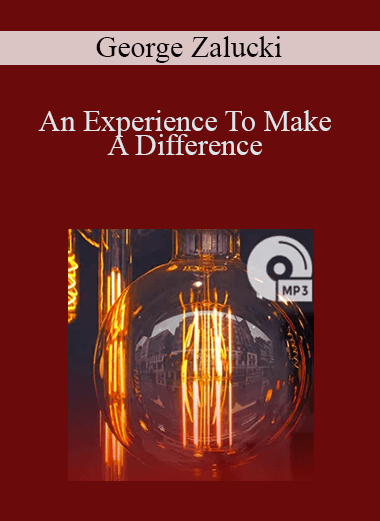 An Experience To Make A Difference – George Zalucki